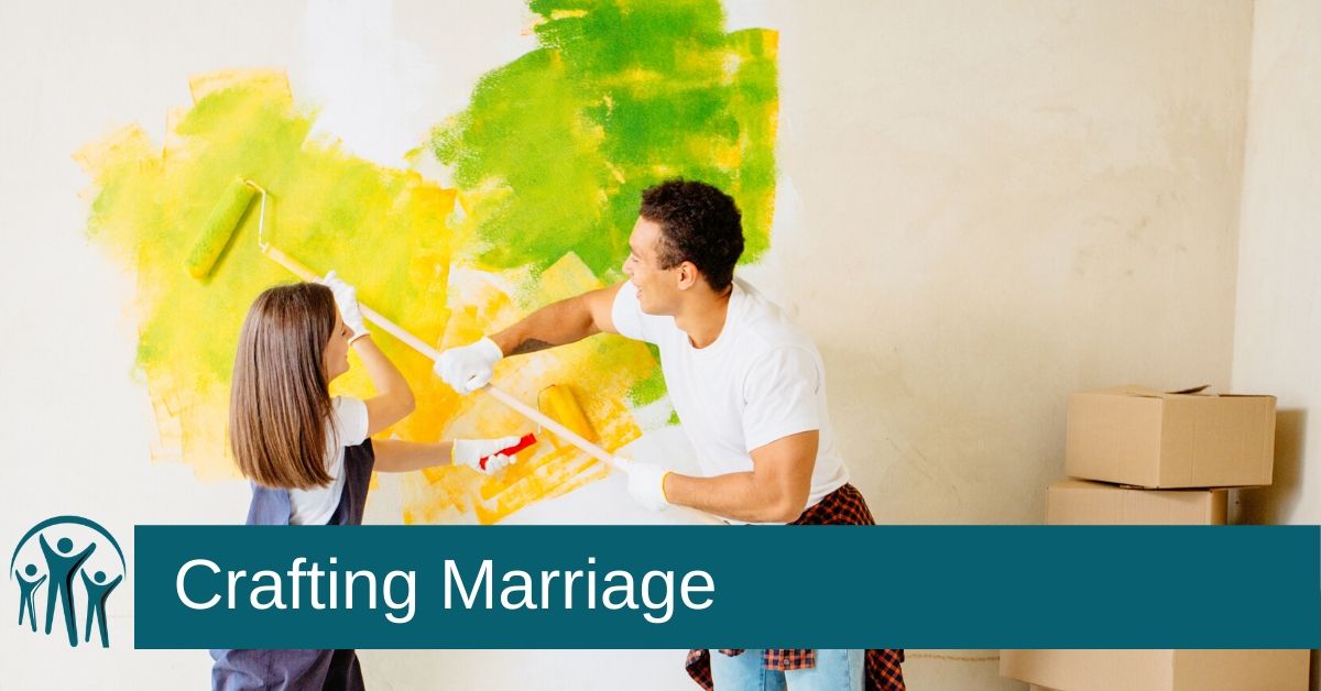 Crafting Marriage