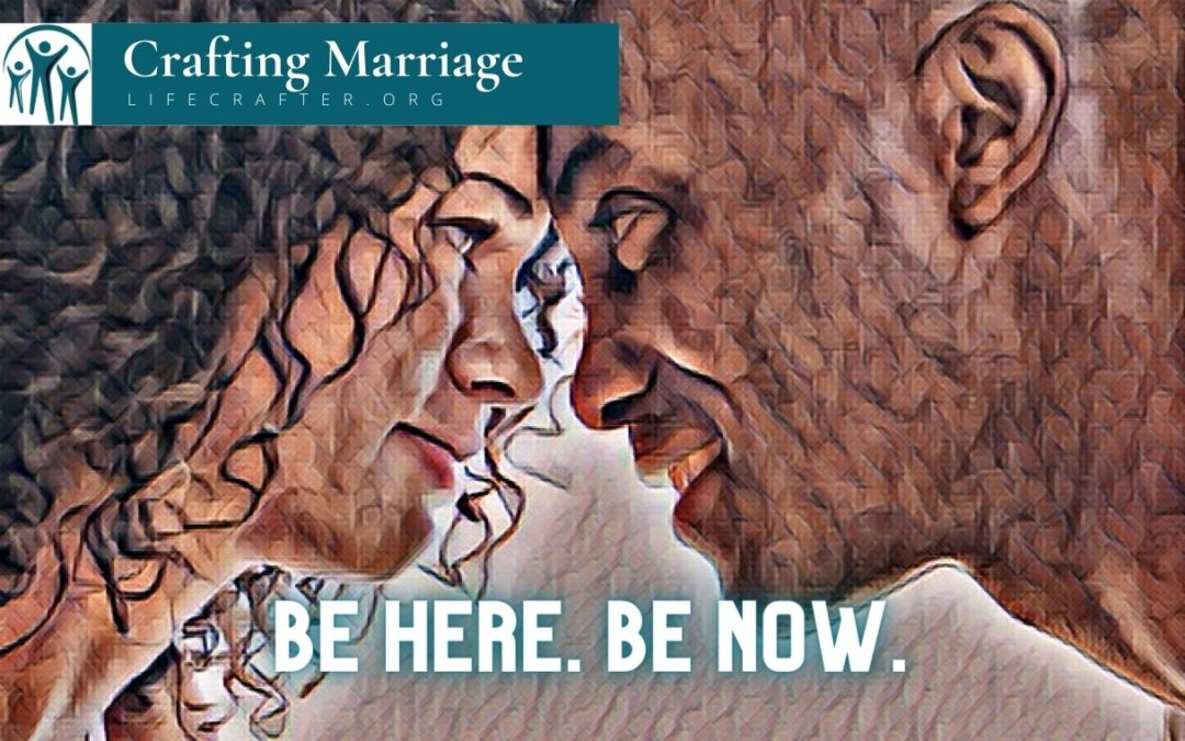 Better marriage Be here now